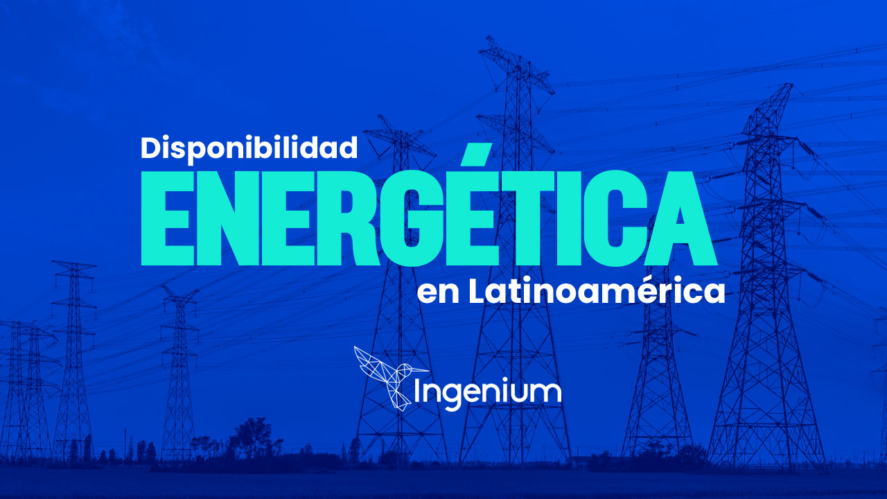Disponibilidad Energética en Latinoamérica